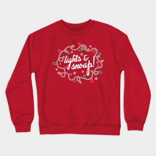 Lights and Snoap Crewneck Sweatshirt